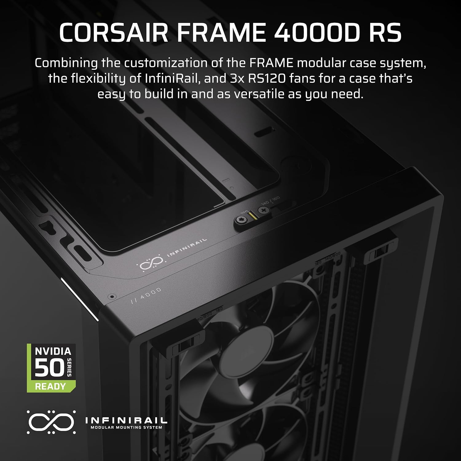 CORSAIR 4000D RS Frame Modular High Airflow Mid-Tower PC Case – 3X CORSAIR RS Fans – InfiniRail Fan Mounting System – Fits Multiple 360mm Radiators – Reverse Connector Motherboard Compatible – Black FRAME 4000D RS Black